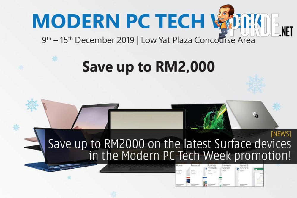 Save up to RM2000 on the latest Surface devices in the Modern PC Tech Week promotion! 20