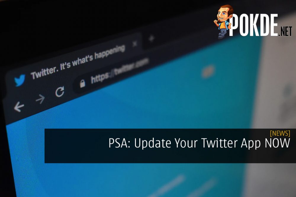 PSA: Update Your Twitter App NOW