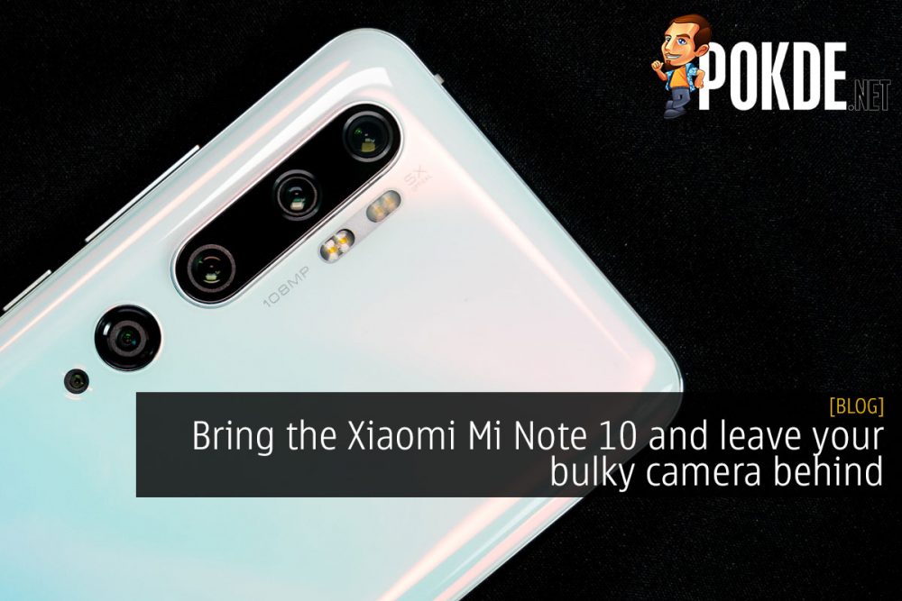 Bring the Xiaomi Mi Note 10 and leave your bulky camera behind 25