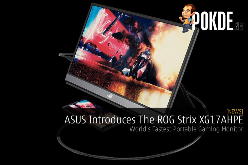 ASUS Introduces The ROG Strix XG17AHPE — World's Fastest Portable Gaming Monitor 20