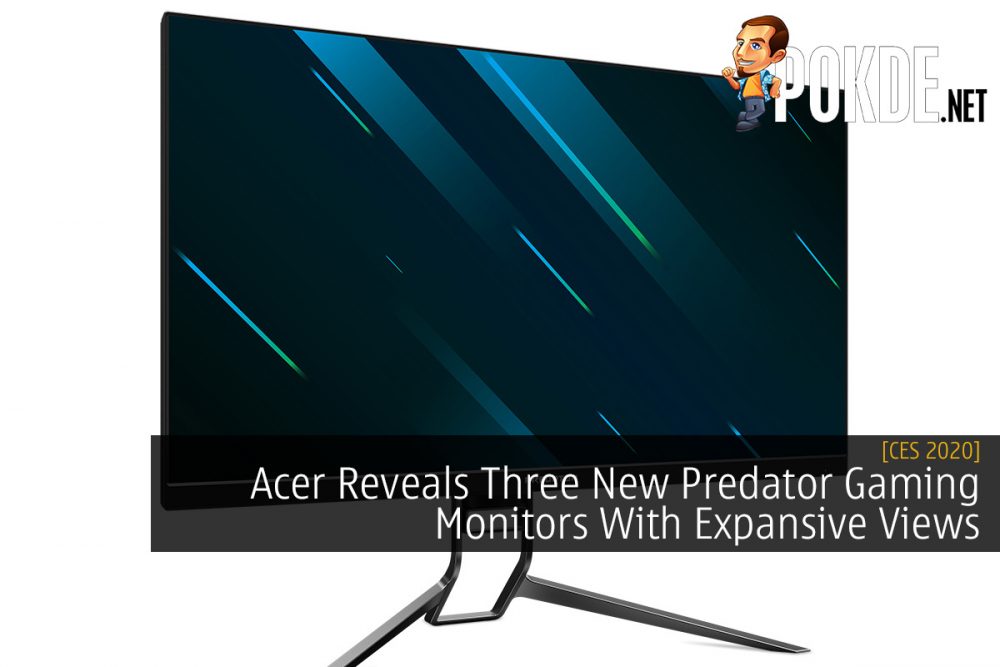 CES 2020: Acer Reveals Three New Predator Gaming Monitors With Expansive Views 31