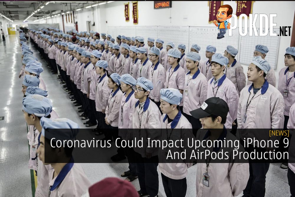 Coronavirus Could Impact Upcoming iPhone 9 And AirPods Production 31