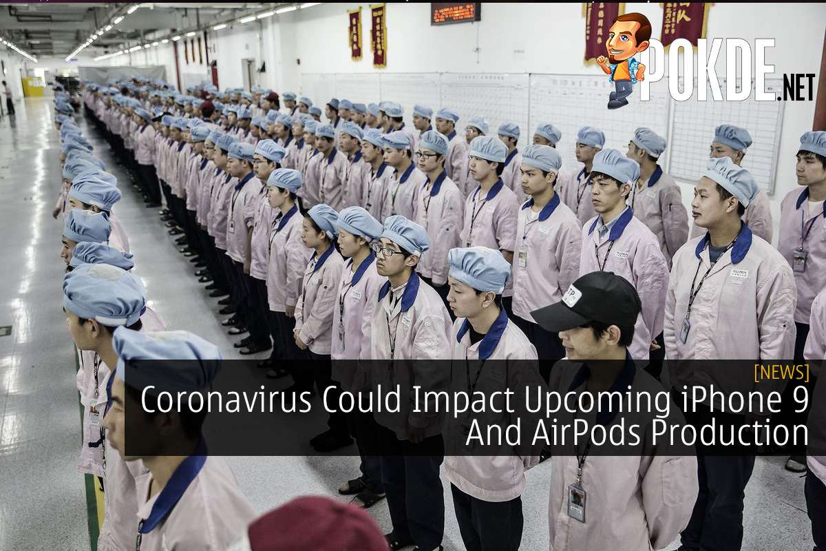 Coronavirus Could Impact Upcoming iPhone 9 And AirPods Production 16