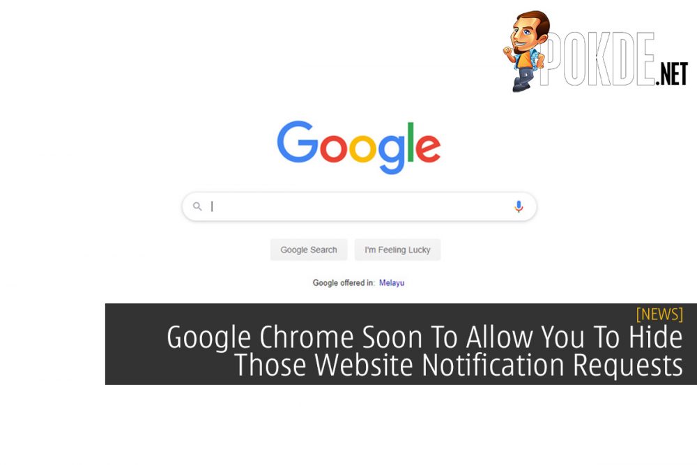 Google Chrome Soon To Allow You To Hide Those Website Notification Requests 23