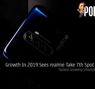 Growth In 2019 Sees realme Take 7th Spot Globally — Fastest Growing Smartphone Brand 22