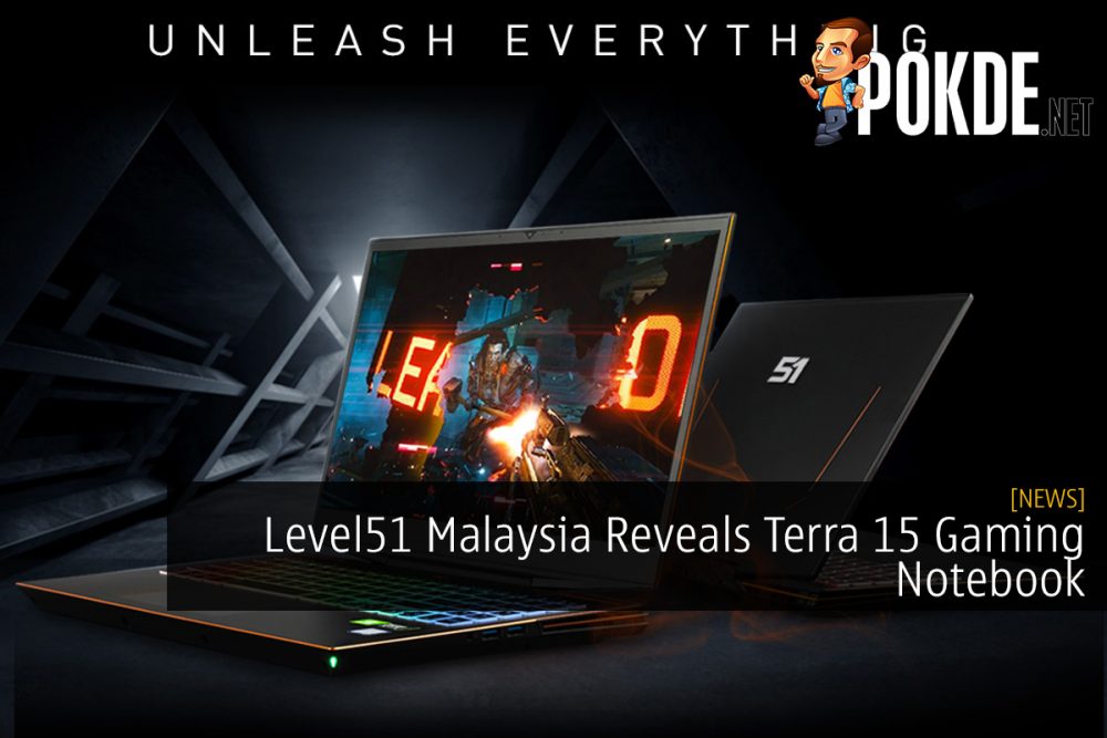 Level51 Malaysia Reveals Terra 15 Gaming Notebook 27