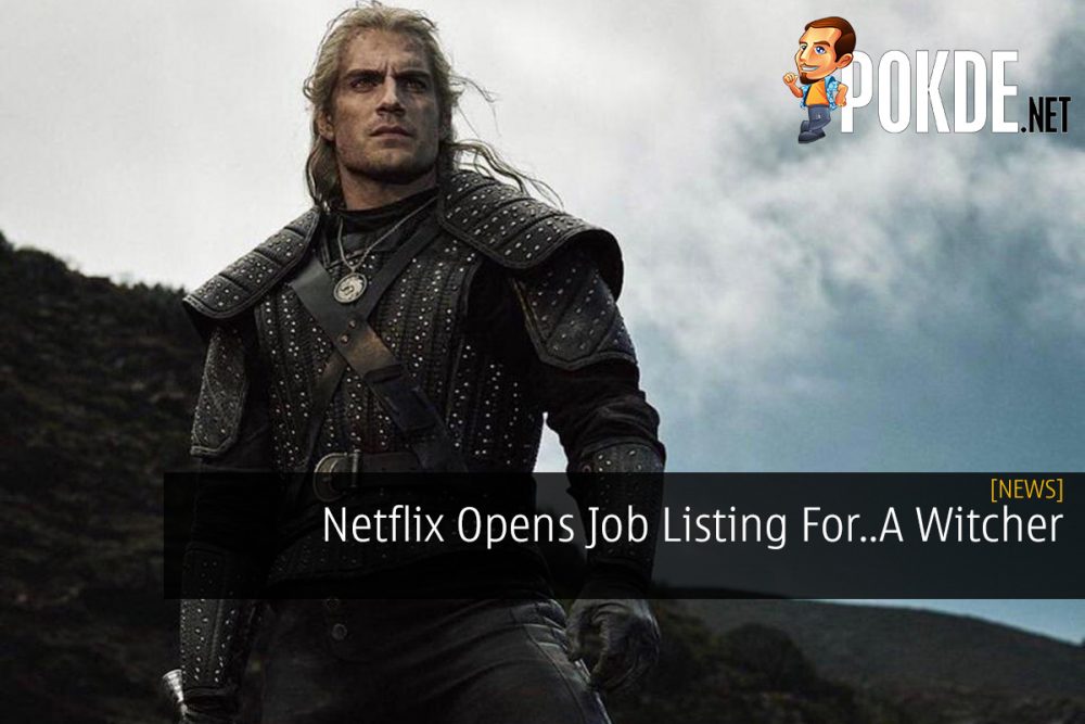 Netflix Opens Job Listing For..A Witcher 27