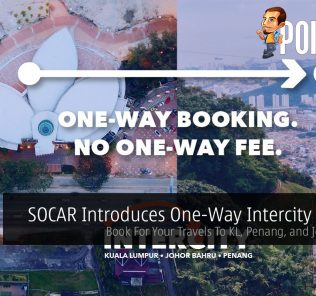 SOCAR Introduces One-Way Intercity Service — Book For Your Travels To KL, Penang, and Johor Bahru 30