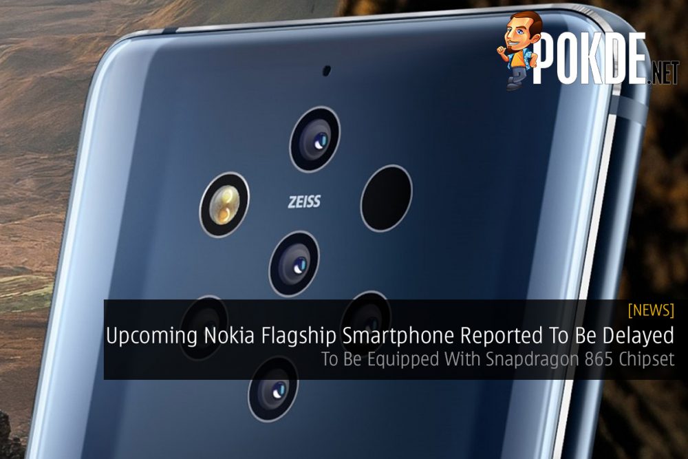Upcoming Nokia Flagship Smartphone Reported To Be Delayed — To Be Equipped With Snapdragon 865 Chipset 31