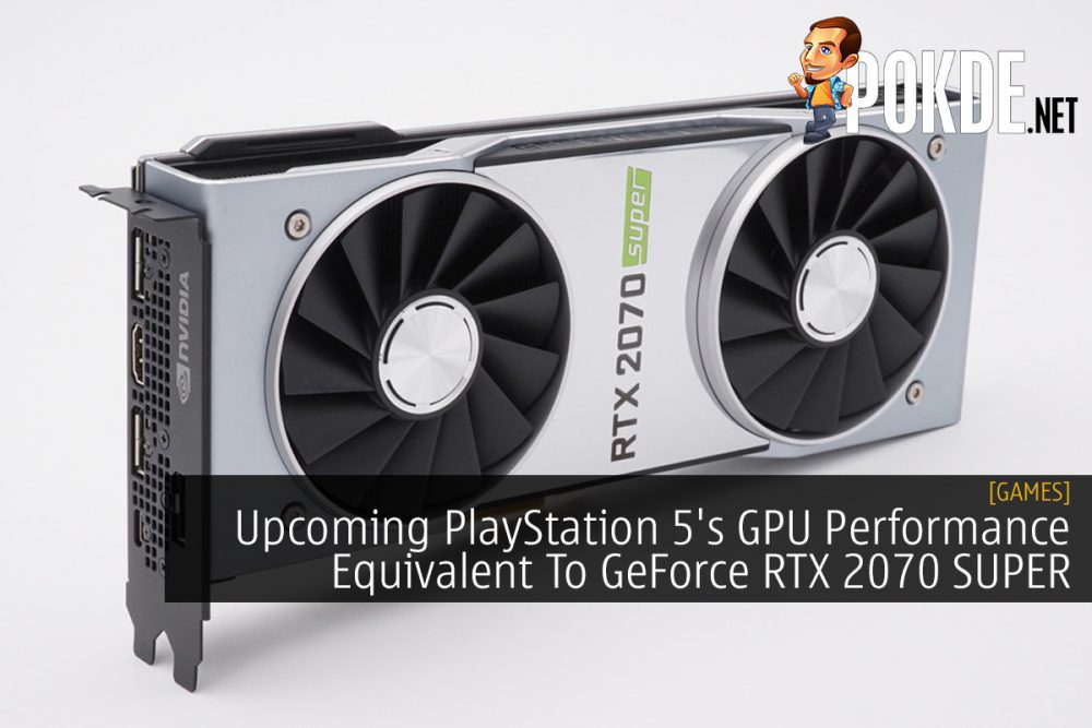 Upcoming PlayStation 5's GPU Performance Equivalent To GeForce RTX 2070 SUPER 24