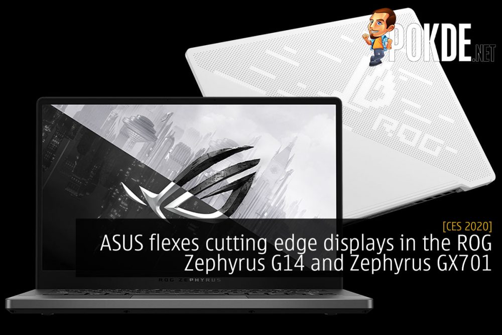 CES 2020: ASUS flexes cutting edge displays in the ROG Zephyrus G14 and Zephyrus GX701 26