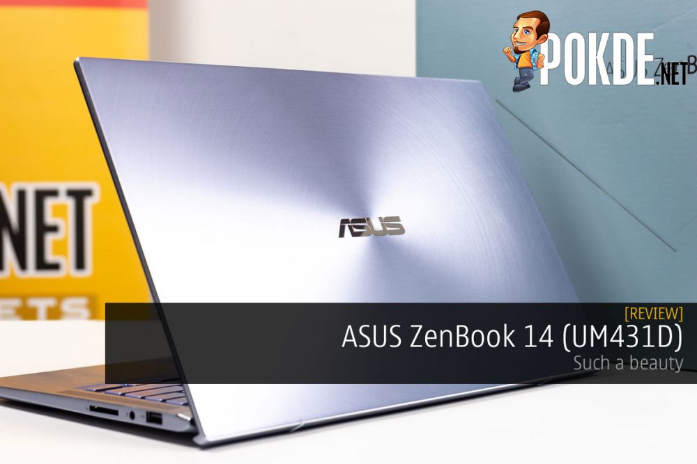 ASUS ZenBook 14 (UM431D) Review ⁠— such a beauty 24
