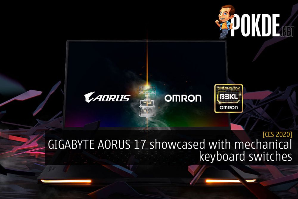 CES 2020: GIGABYTE AORUS 17 showcased with mechanical keyboard switches 28