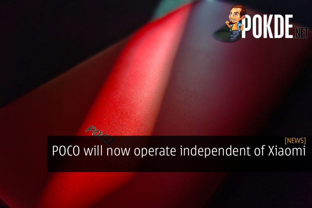 POCO will now operate independent of Xiaomi 26