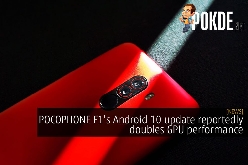 POCOPHONE F1's Android 10 update reportedly doubles GPU performance 20