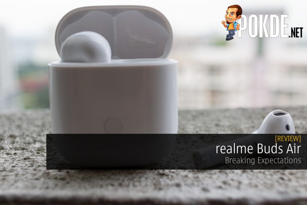 realme Buds Air Review — Breaking Expectations 31