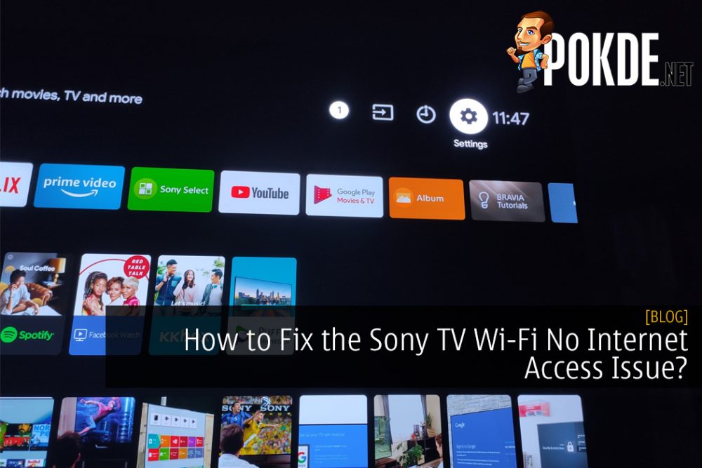 How to Fix the Sony TV Wi-Fi No Internet Access Issue?