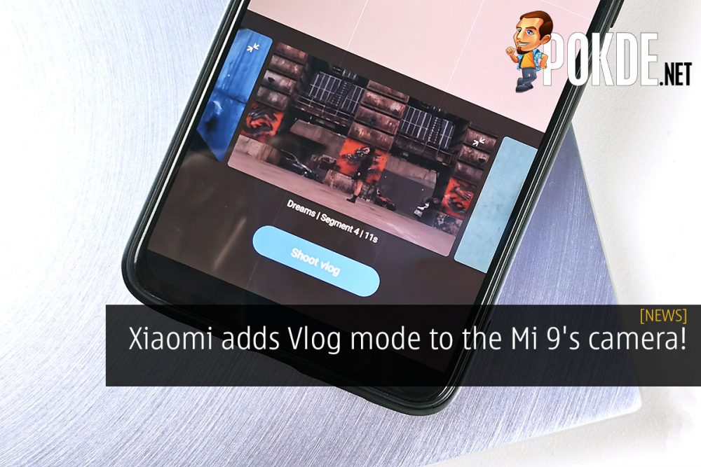 Xiaomi adds Vlog mode to the Mi 9's camera! 26