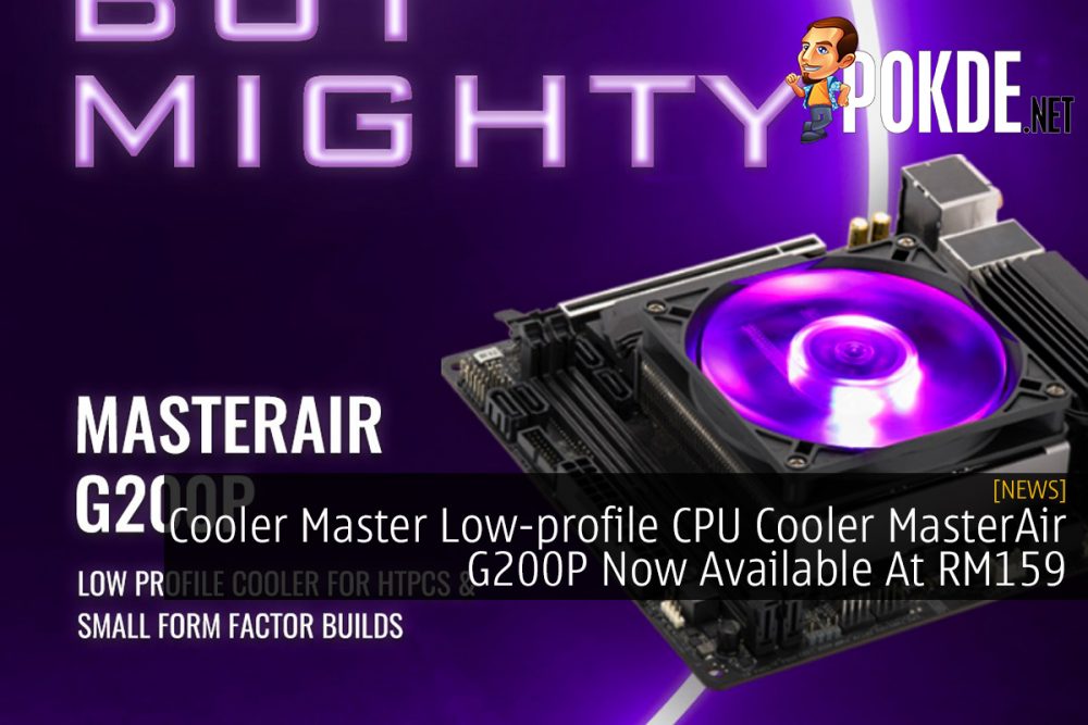 Cooler Master Low-profile CPU Cooler MasterAir G200P Now Available At RM159 26