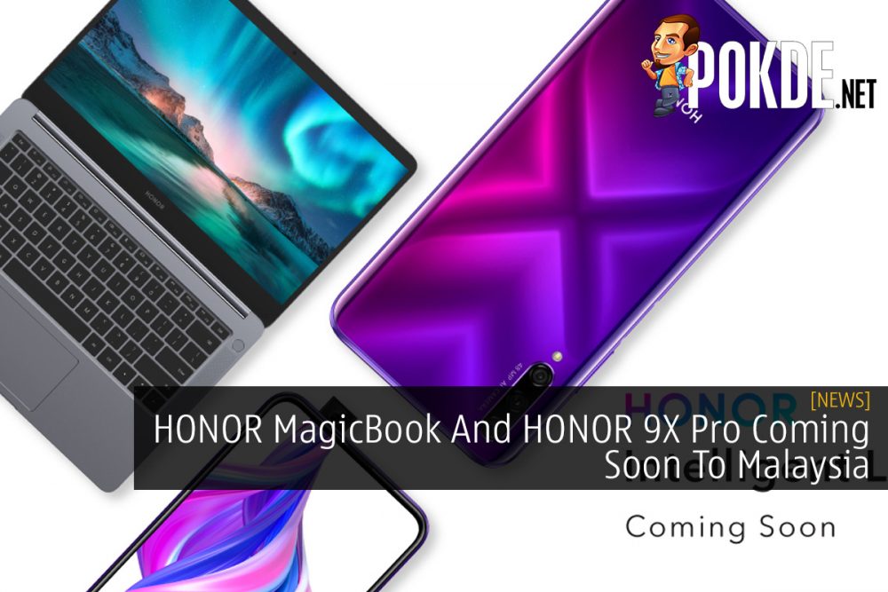HONOR MagicBook And HONOR 9X Pro Coming Soon To Malaysia 31