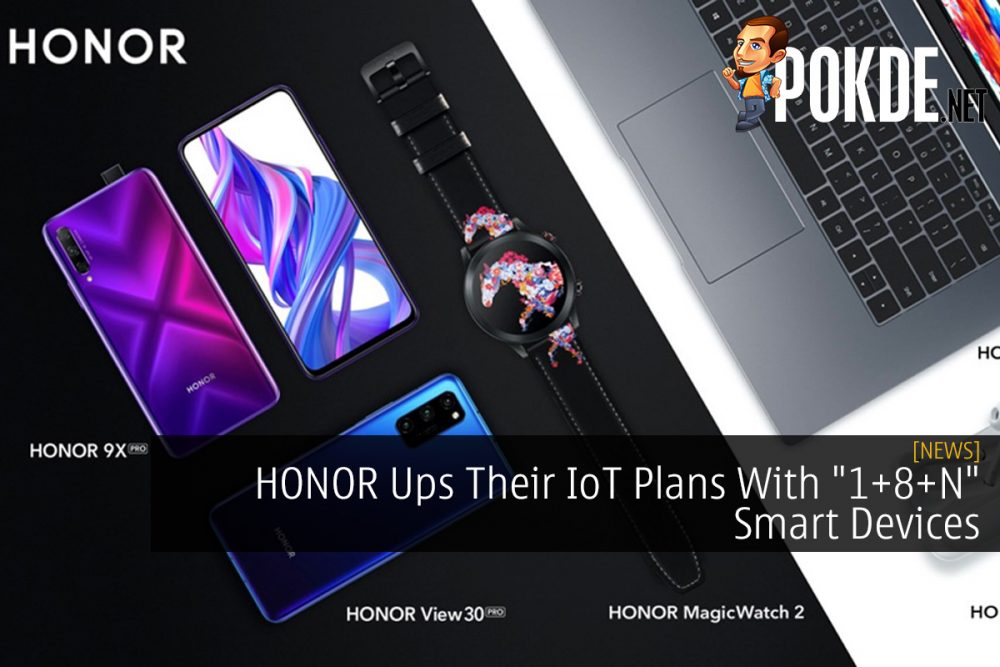 HONOR Ups Their IoT Plans With "1+8+N" Smart Devices 20