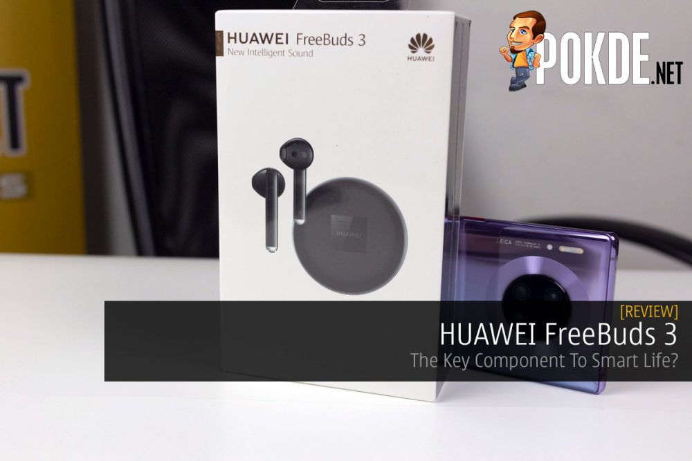 HUAWEI FreeBuds 3 Review — The Key Component To Smart Life? 27