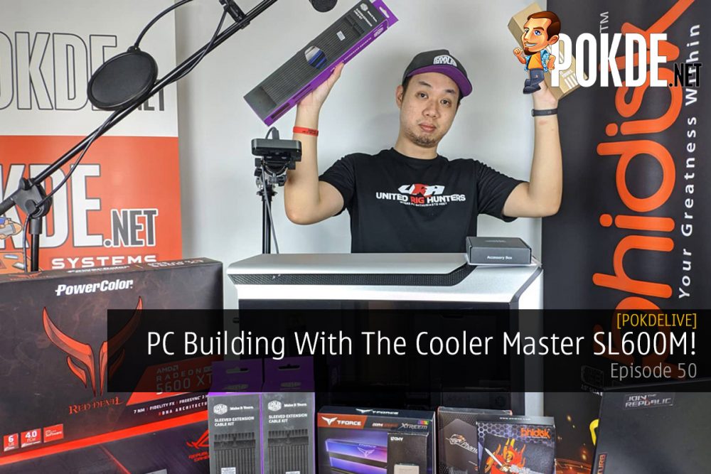 PokdeLIVE 50 — PC Building With The Cooler Master SL600M! 26