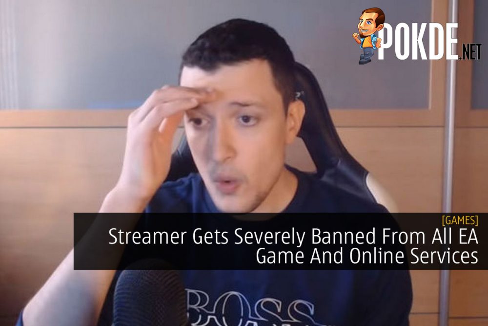 Streamer Gets Severely Banned From All EA Game And Online Services 20