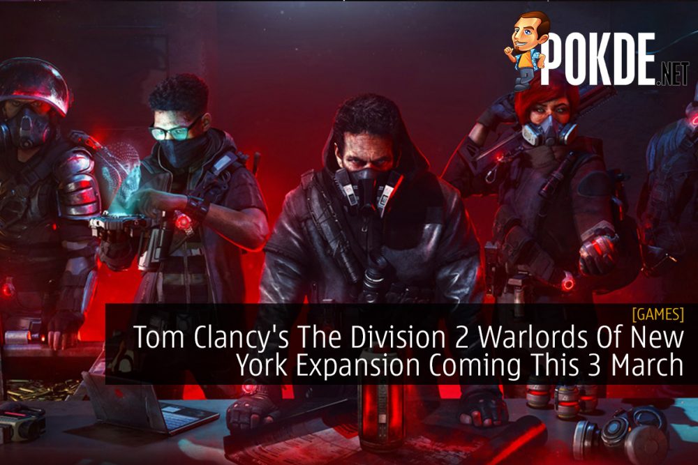 Tom Clancy's The Division 2 Warlords Of New York Expansion Coming This 3 March 26