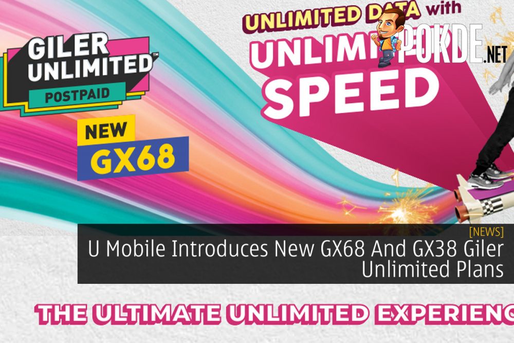 U Mobile Introduces New GX68 And GX38 Giler Unlimited Plans 23