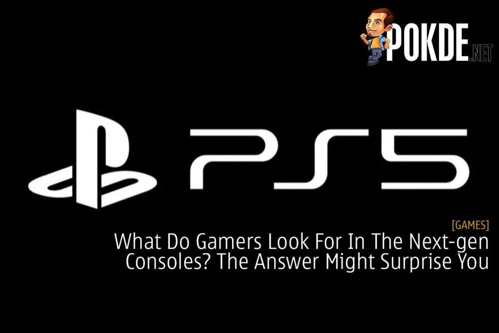 What Do Gamers Look For In The Next-gen Consoles? The Answer Might Surprise You 28