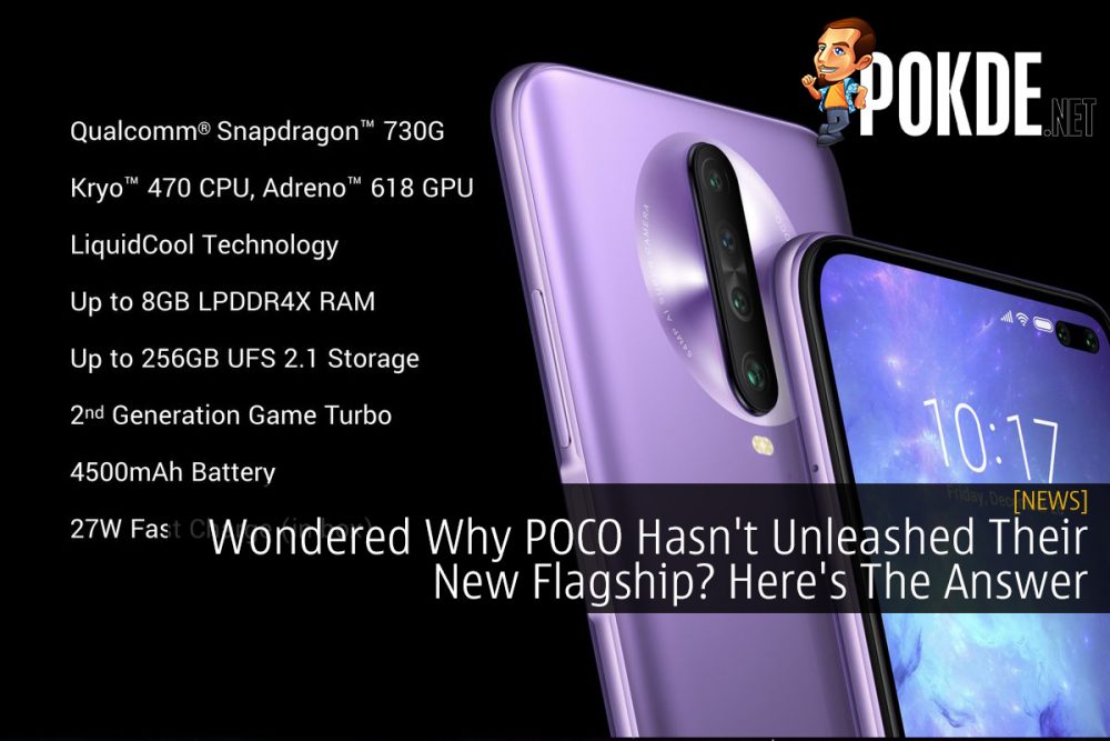 Wondered Why POCO Hasn't Unleashed Their New Flagship? Here's The Answer 25