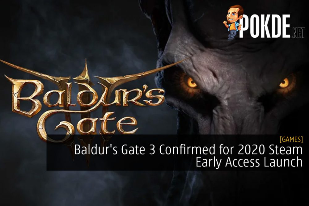 Rejoice, Baldur's Gate 3 Confirmed for 2020 Steam Early Access Launch