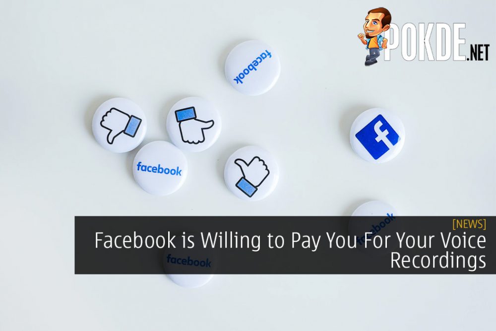 Facebook is Willing to Pay You For Your Voice Recordings