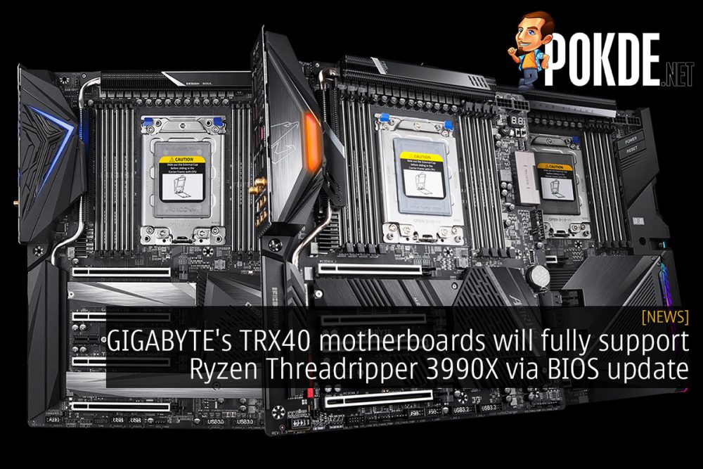 GIGABYTE's TRX40 motherboards will fully support Ryzen Threadripper 3990X via BIOS update 22