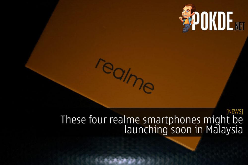 These four realme smartphones might be launching soon in Malaysia 30