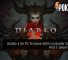 Diablo 4 On PC To Come With Controller Support And 2-player Co-op 35