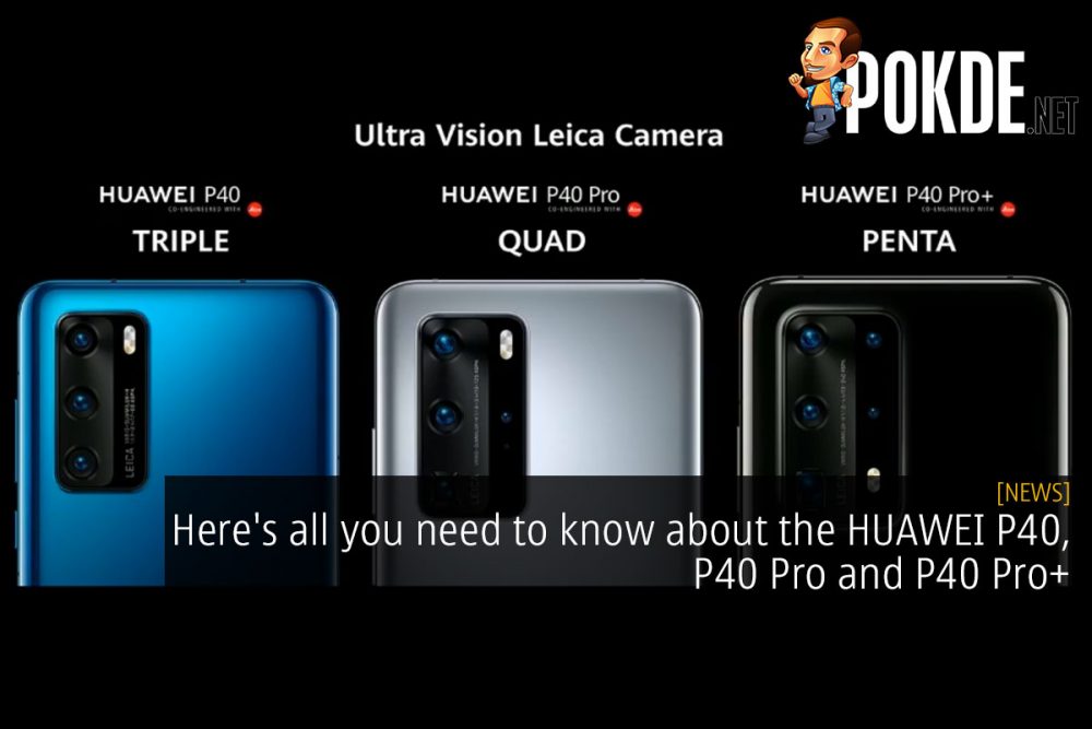 Here's all you need to know about the HUAWEI P40, P40 Pro and P40 Pro+ 26