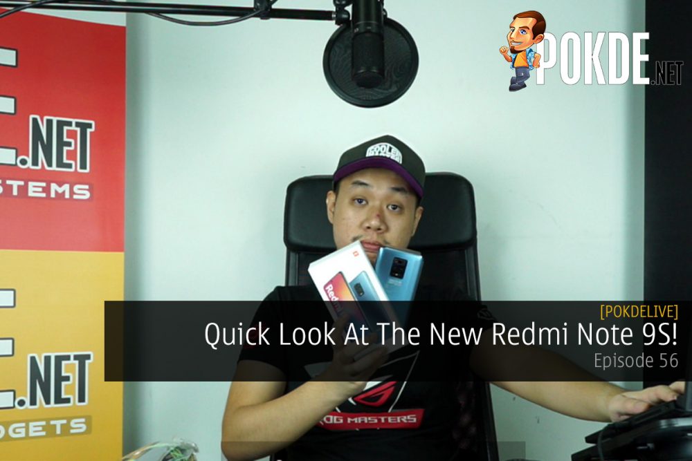 PokdeLIVE 56 — Quick Look At The New Redmi Note 9S! 32