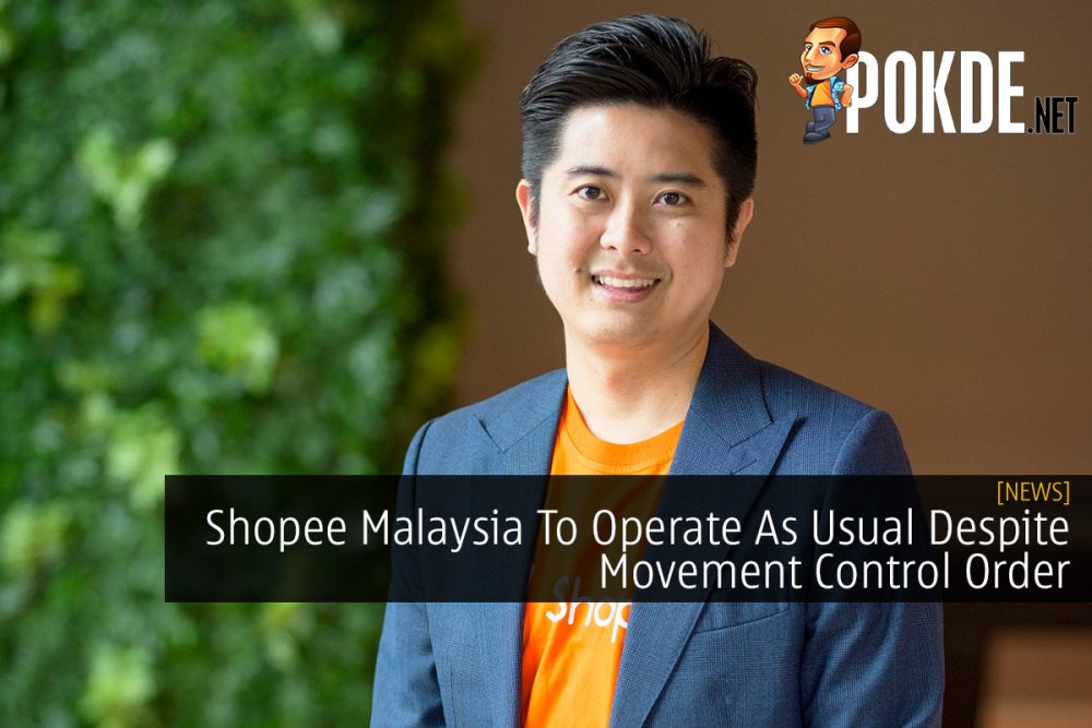 Shopee Malaysia To Operate As Usual Despite Movement Control Order 29