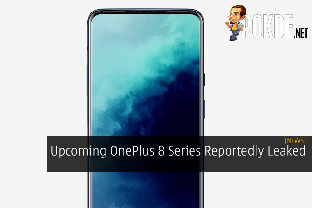 Upcoming OnePlus 8 Series Reportedly Leaked 27