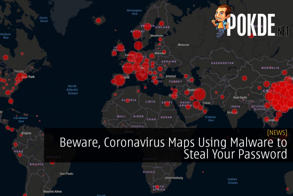 Beware, Coronavirus Maps Using Malware to Steal Your Password and Sensitive Data