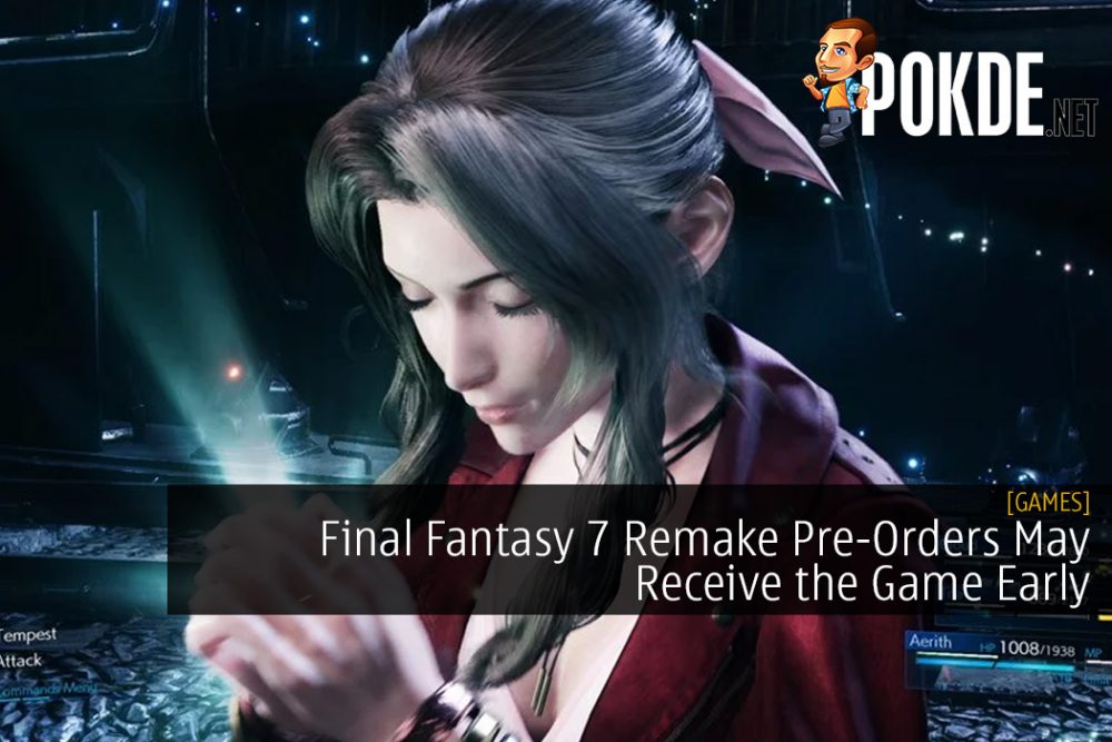 Final Fantasy 7 Remake Pre-Orders May Receive the Game Early