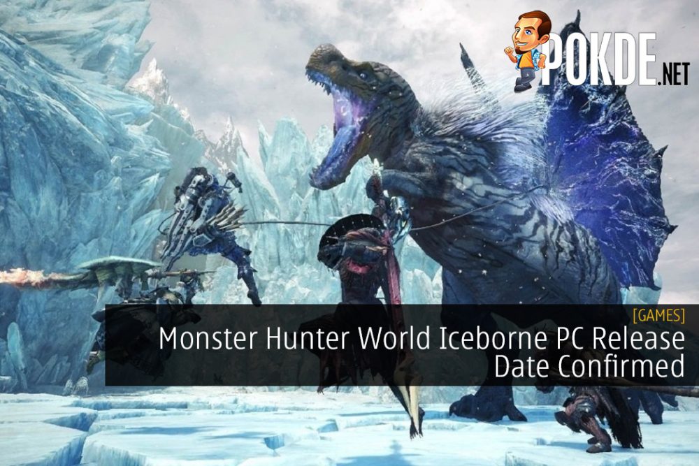 Monster Hunter World Iceborne PC Release Date Confirmed