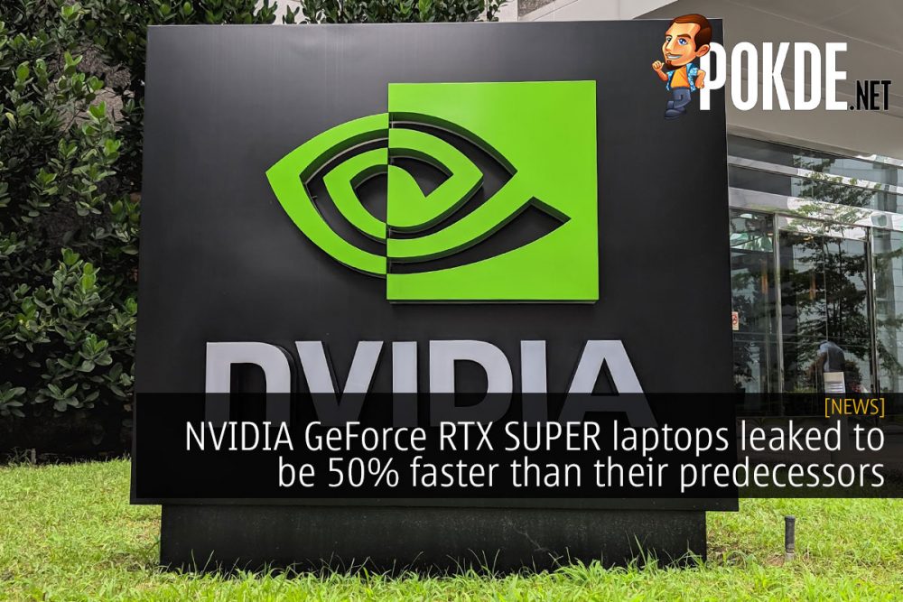 NVIDIA GeForce RTX SUPER laptops leaked to be 50% faster than their predecessors 30