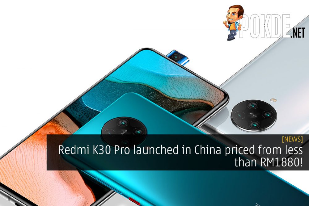 Redmi K30 Pro launched in China priced from less than RM1880 26