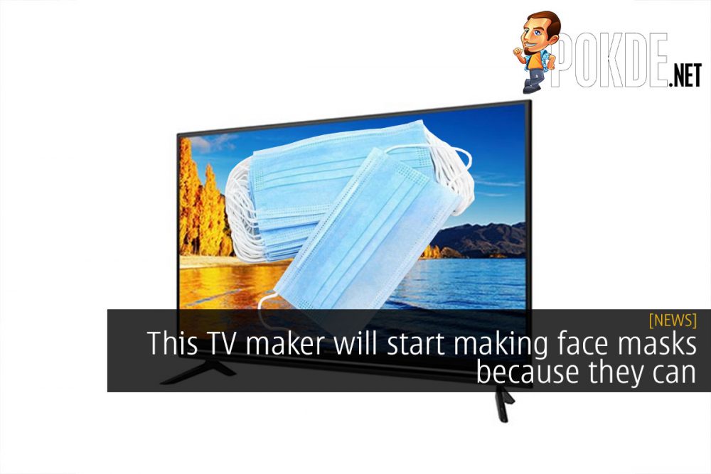 This TV maker will start making face masks because they can 20