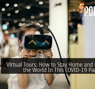 Virtual Tours: How to Stay Home and Explore the World In This COVID-19 Pandemic