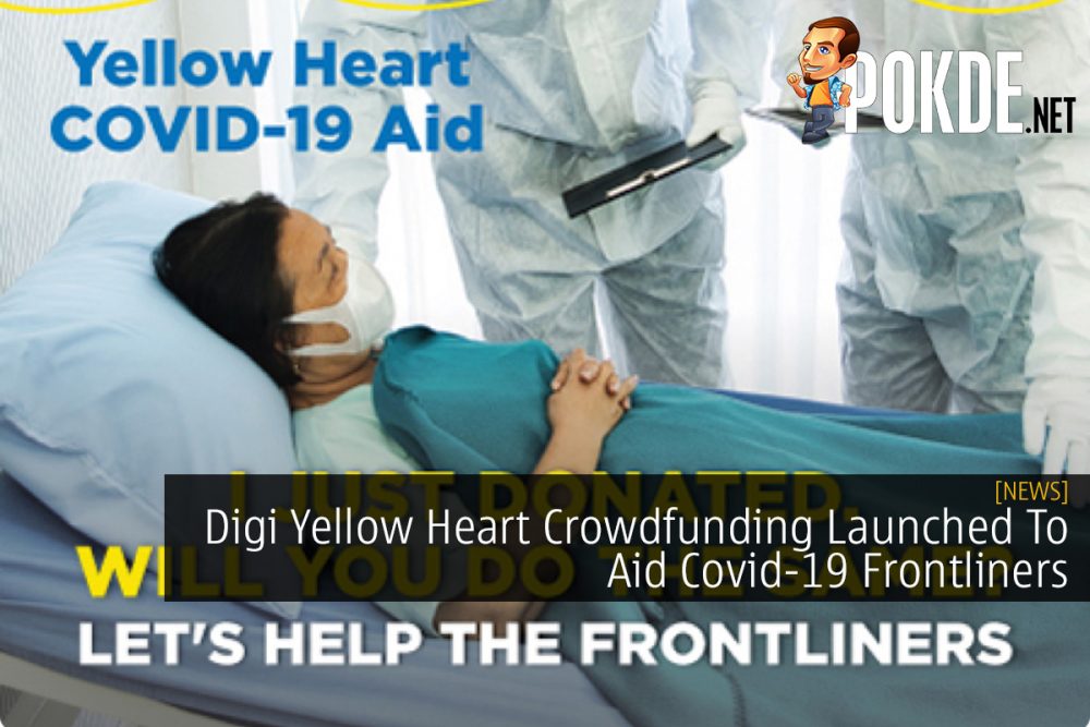 Digi Yellow Heart Crowdfunding Launched To Aid Covid-19 Frontliners 29