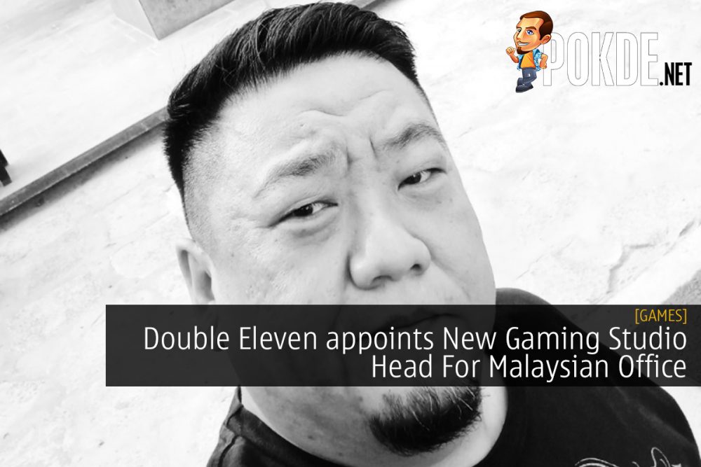 Double Eleven appoints New Gaming Studio Head For Malaysian Office 29